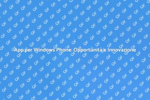 Sviluppo App per Windows Phone