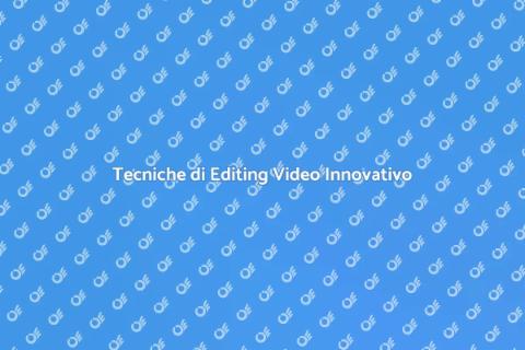 Editing Video Creativo per Tutti