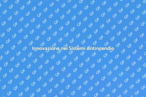 Riconversione Sistemi Antincendio