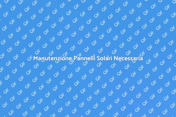Riparazione e Manutenzione Pannelli Solari