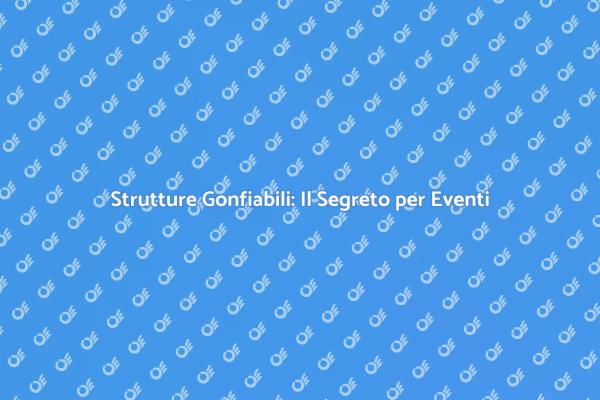 Rendi il Tuo Evento Unico con Gonfiabili
