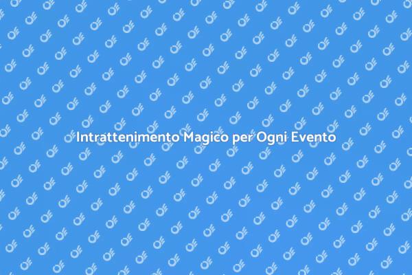 Magia e Intrattenimento per Celebrazioni