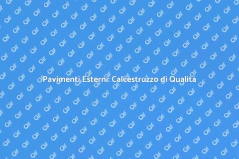 Pavimento in Calcestruzzo Esterni