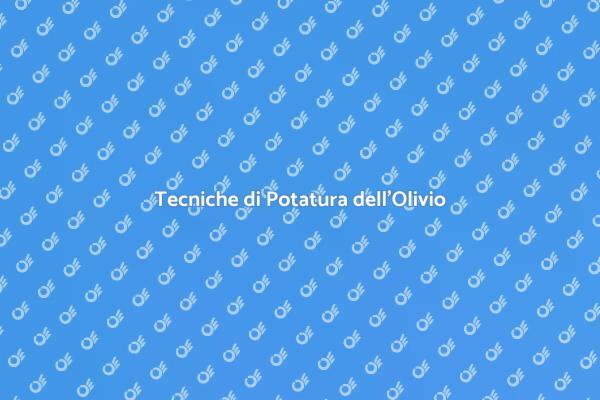 Guida alla Potatura dell'Olivio
