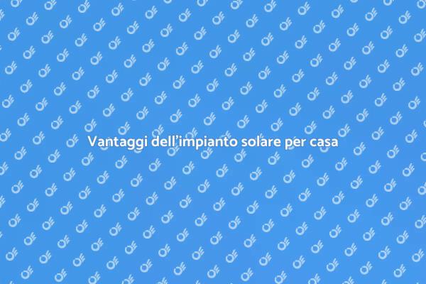Rivoluziona la tua casa con il solare
