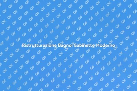Gabinetto Moderno: Ristruttura il Tuo Bagno
