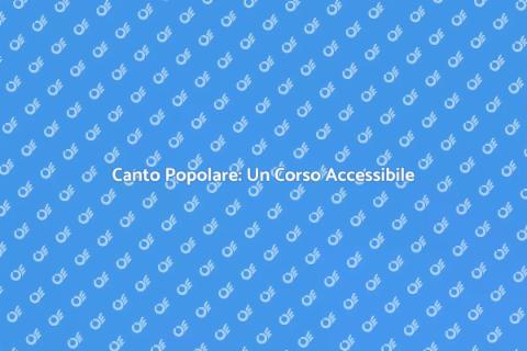 Corso di Canto Popolare per Tutti