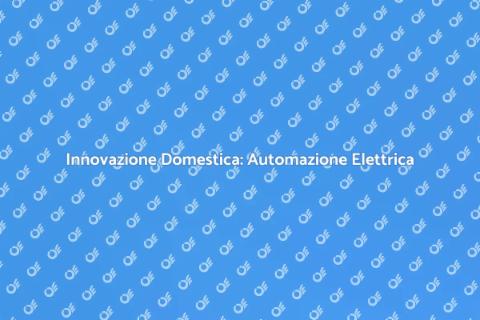 Casa Intelligente: Automazione Elettrica