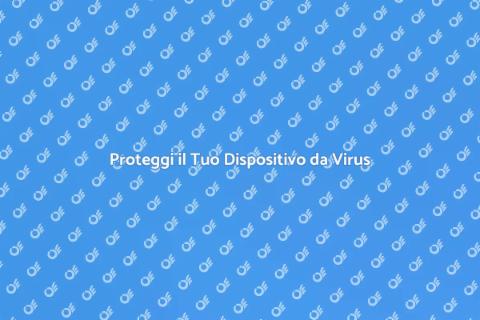 Rimuovere Virus e Malware Sicuramente