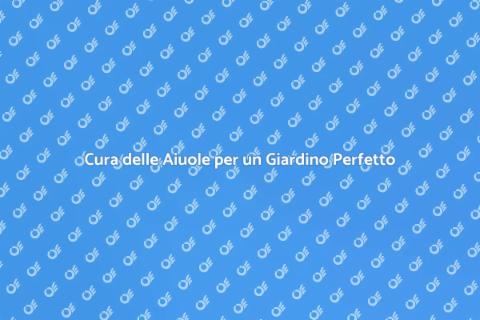 Manutenzione Aiuole: Bellezza Giardino
