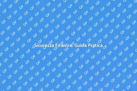 Finestre Sicure: Effrazione Zero