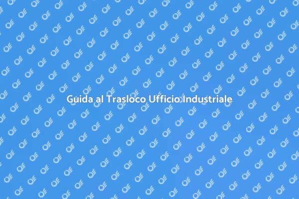 Trasloco Ufficio: Strategia per Successo