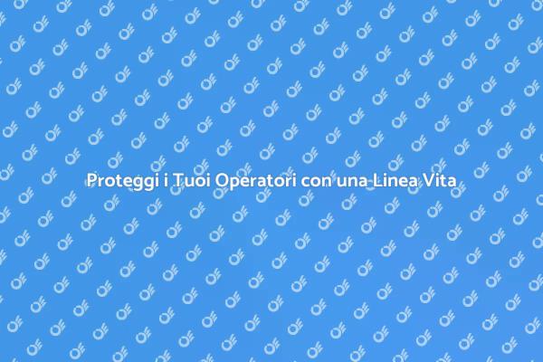 Importanza della Linea Vita in Edilizia