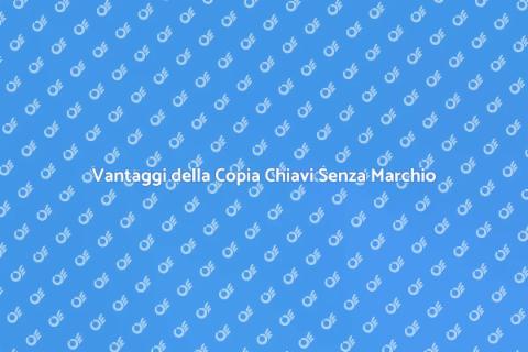 Copia Chiavi Senza Marchio: Guida Pratica