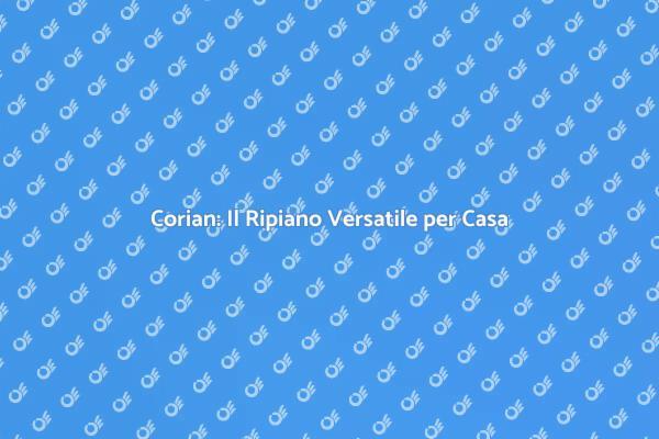 Ripiani in Corian: Eleganza e Funzionalità