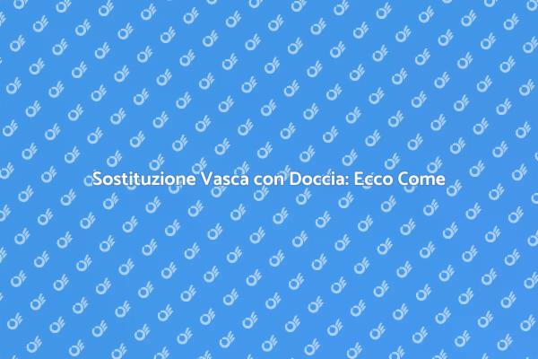 Rinnova il Tuo Bagno con una Doccia