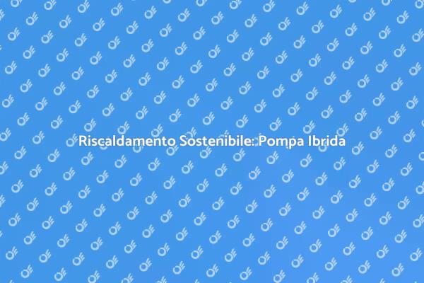 Installazione Pompa di Calore Efficiente