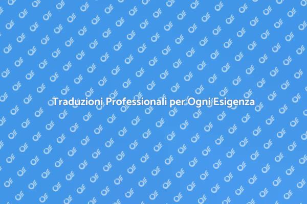 Traduzione Professionale per Ogni Necessità