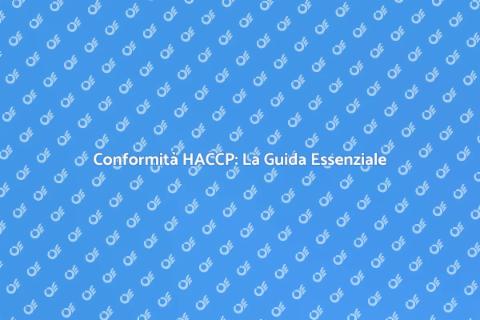 Ottenere la Conformità HACCP
