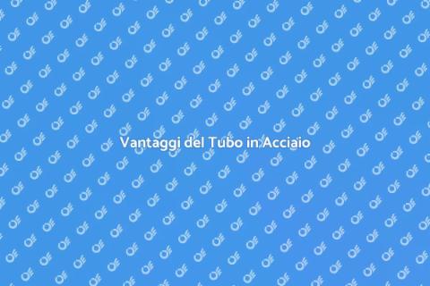 Costruire con Tubo in Acciaio