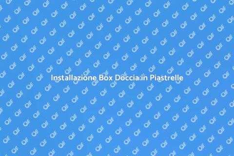 Box Doccia in Piastrelle: Guida