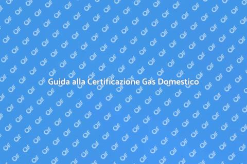 Certificazione Impianto Gas Domestico