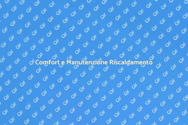 Manutenzione Efficiente del Riscaldamento