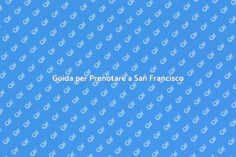 Prenotare Alloggio a San Francisco