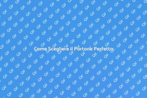 Scegliere il Portone Giusto per Casa