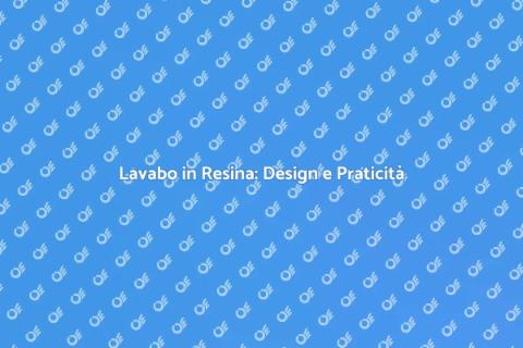 Lavabo Bagno in Resina: Stile e Funzionalità