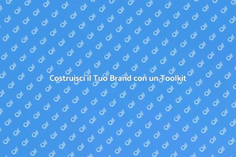 Brand Toolkit: Potenzia il Tuo Progetto