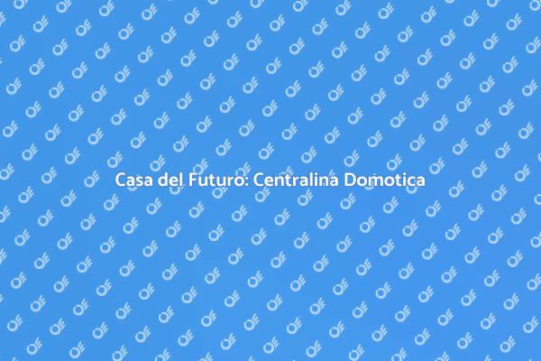 Rendi la Tua Casa Intelligente Oggi!