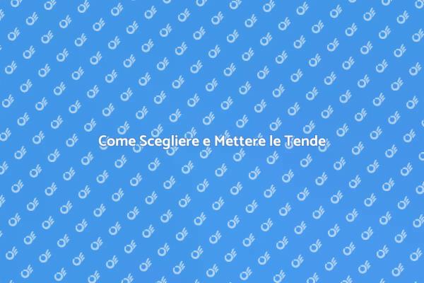 Metti le Tende: Stile e Funzionalità