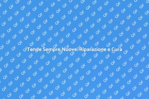 Riparazione e Manutenzione Tende