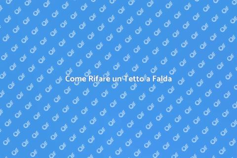 Rifare un Tetto a Una Falda