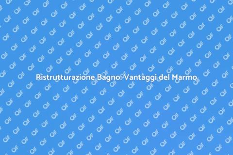 Rinnovare il Bagno con Marmo Elegante
