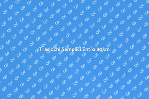 Spostare Entro 80km: Traslochi Facili