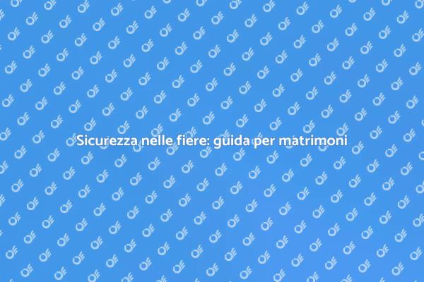 Sicurezza nelle fiere del matrimonio
