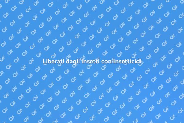 Disinfestazione: Combatti gli Insetti