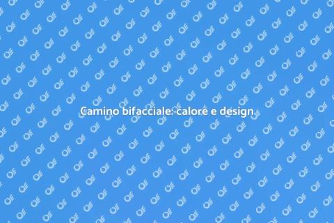 Installazione camino bifacciale