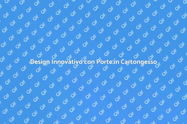 Progetta Interni con Porte in Cartongesso