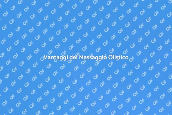 Massaggio Olistico: Un Tocco di Serenità