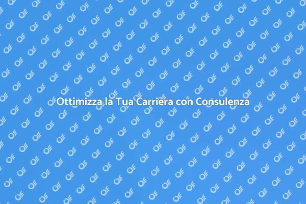 Consulenza Lavorativa: Un Vantaggio per Te