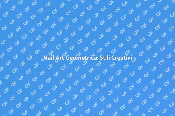 Eleganza nella Nail Art Geometrica