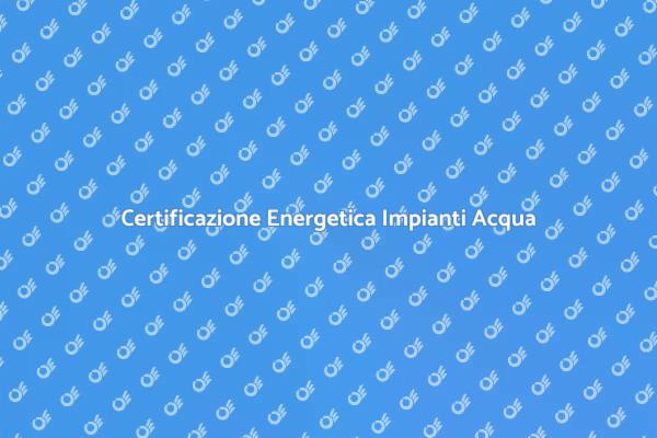 Efficienza Energetica negli Impianti di Acqua