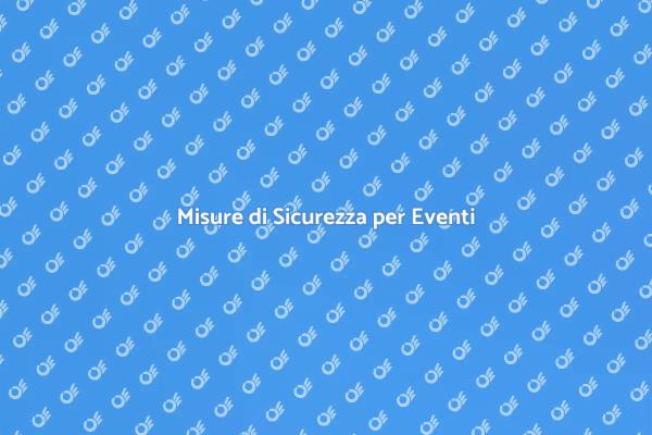Garantire Sicurezza in una Convention