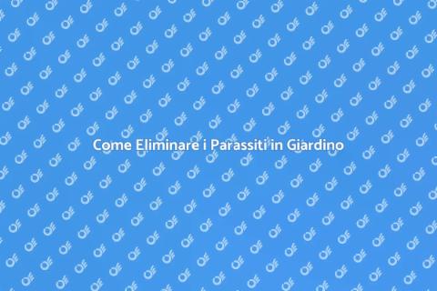 Eliminazione Parassiti in Giardino