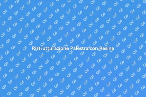 Trasforma la Tua Palestra con Resina