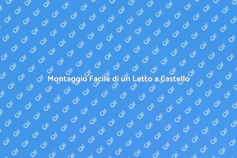 Assemblare un Letto a Castello