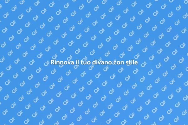 Rinnova il tuo divano con idee creative